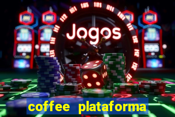 coffee plataforma de jogos